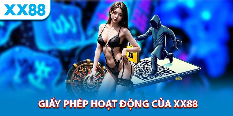 Giấy phép hoạt động của XX88
