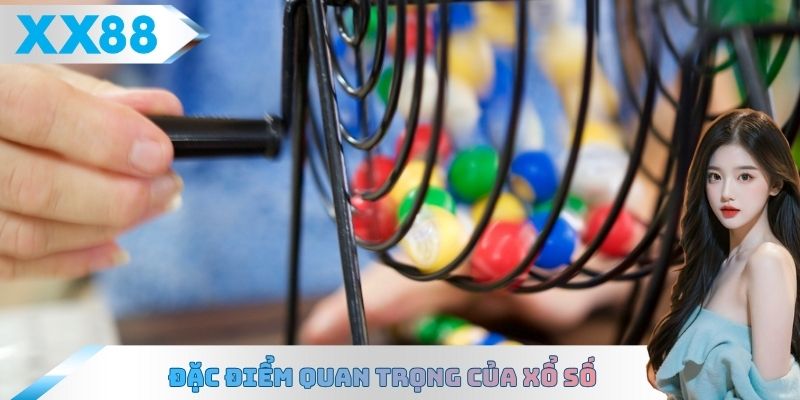 Đặc điểm quan trọng của xổ số truyền thống